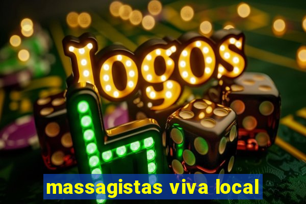 massagistas viva local